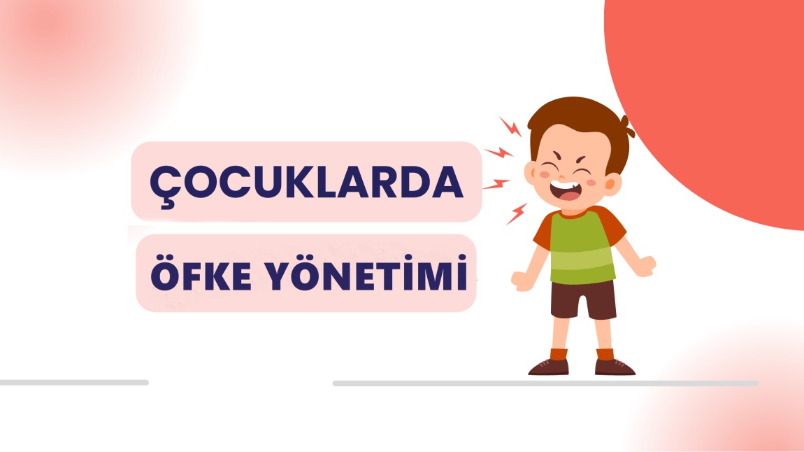 ÇOCUKLARDA  ÖFKE YÖNETİMİ